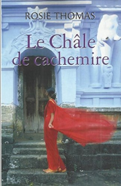Le châle de cachemire [Paperback] [Apr 01, 2014] Rosie Thomas